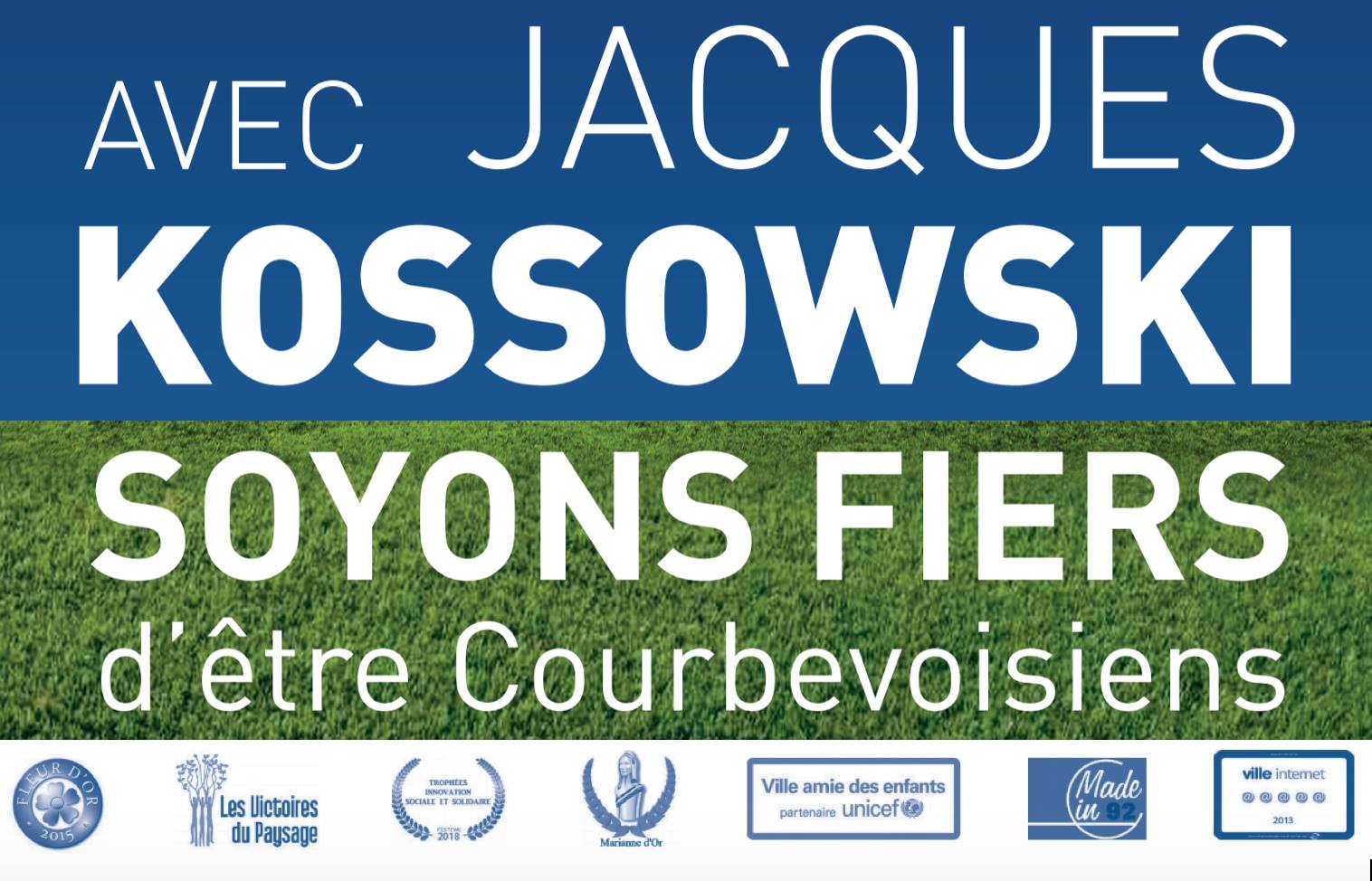 Avec Jacques KOSSOWSKI soyons fiers d'être Courbevoisiens